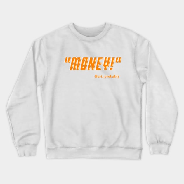 Tennessee Money! Crewneck Sweatshirt by skasper06